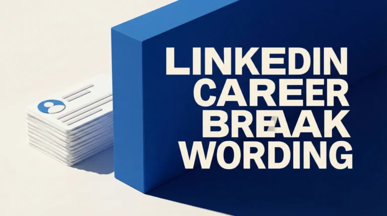 LinkedIn Career Break for Health Reasons: What to Write (Short, Public, Safe)